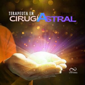 Cirugía Astral - UNIVERSA Centro Holístico Internacional