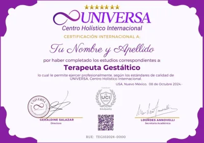 Gestalt certificado Certificado Internacional Terapeuta en Gestáltico – UNIVERSA Centro Holístico internacional Certificado Internacional Terapeuta en Gestáltico - UNIVERSA Centro Holístico internacional