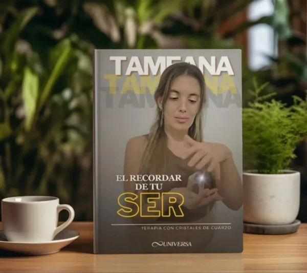 ebook - tameana - el recordar de tu ser - universa centro holístico internacional