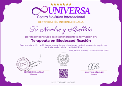 Certificado Terapeuta en Biodescodificacion en Constelaciones Familiares cuánticas - UNIVERSA curso online completo